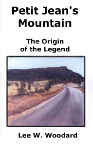Click here to read about Petit Jean's Mountain--legend of de Marne who died here
